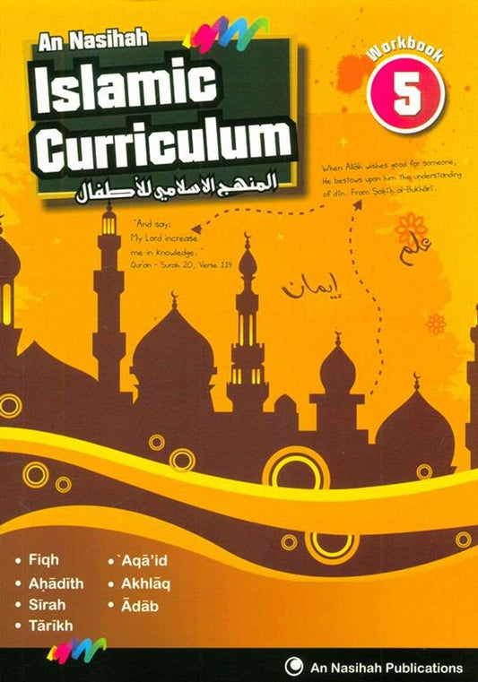 An Nasihah Islamic Curriculum: Workbook 5