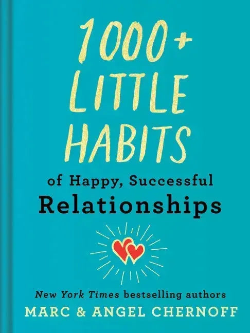1000+ Little Habits of Happy, Successful Relationships