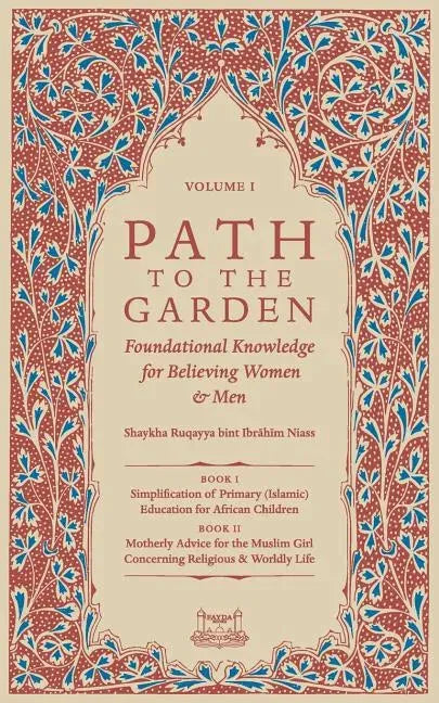 Path To The Garden: Foundational Knowledge for Believing Women and Men