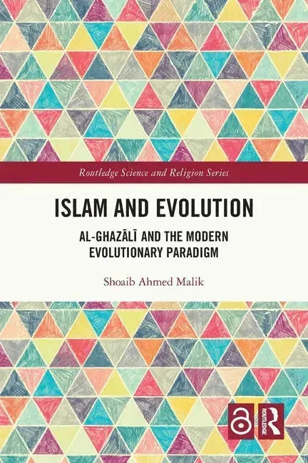 Islam and Evolution: Al-Ghazālī and the Modern Evolutionary Paradigm