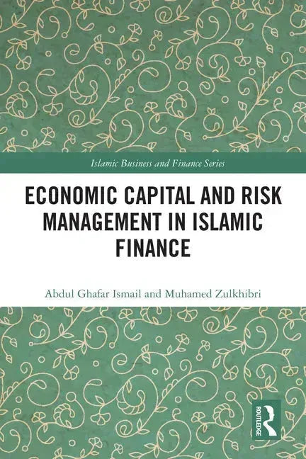 Economic Capital and Risk Management in Islamic Finance