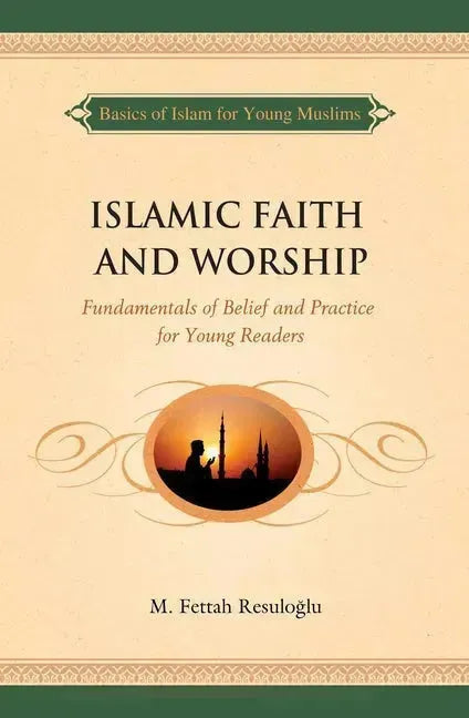 Islamic Faith and Worship
