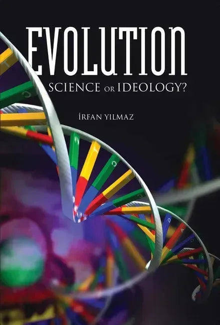 Evolution: Science or Ideology?