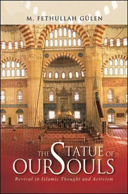 The Statue of Our Souls: Revival in Islamic Thought and Activism