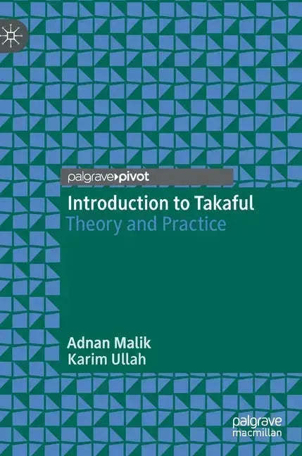 Introduction to Takaful: Theory and Practice