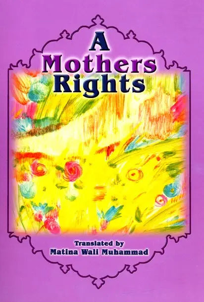 A Mothers Rights Taha Publishers