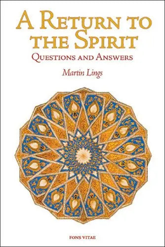 A Return to the Spirit: Questions and Answers Fons Vitae