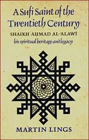 A Sufi Saint of the Twentieth Century Islamic Texts Society