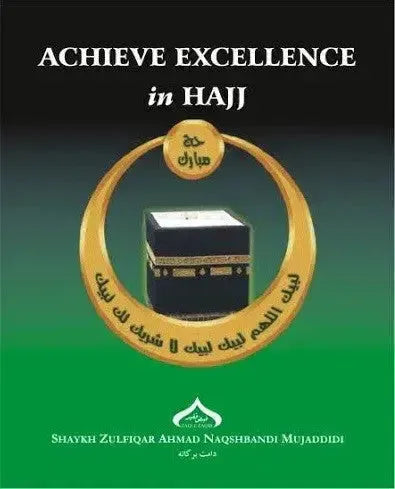 Achieve Excellence in Hajj Faqir Publications