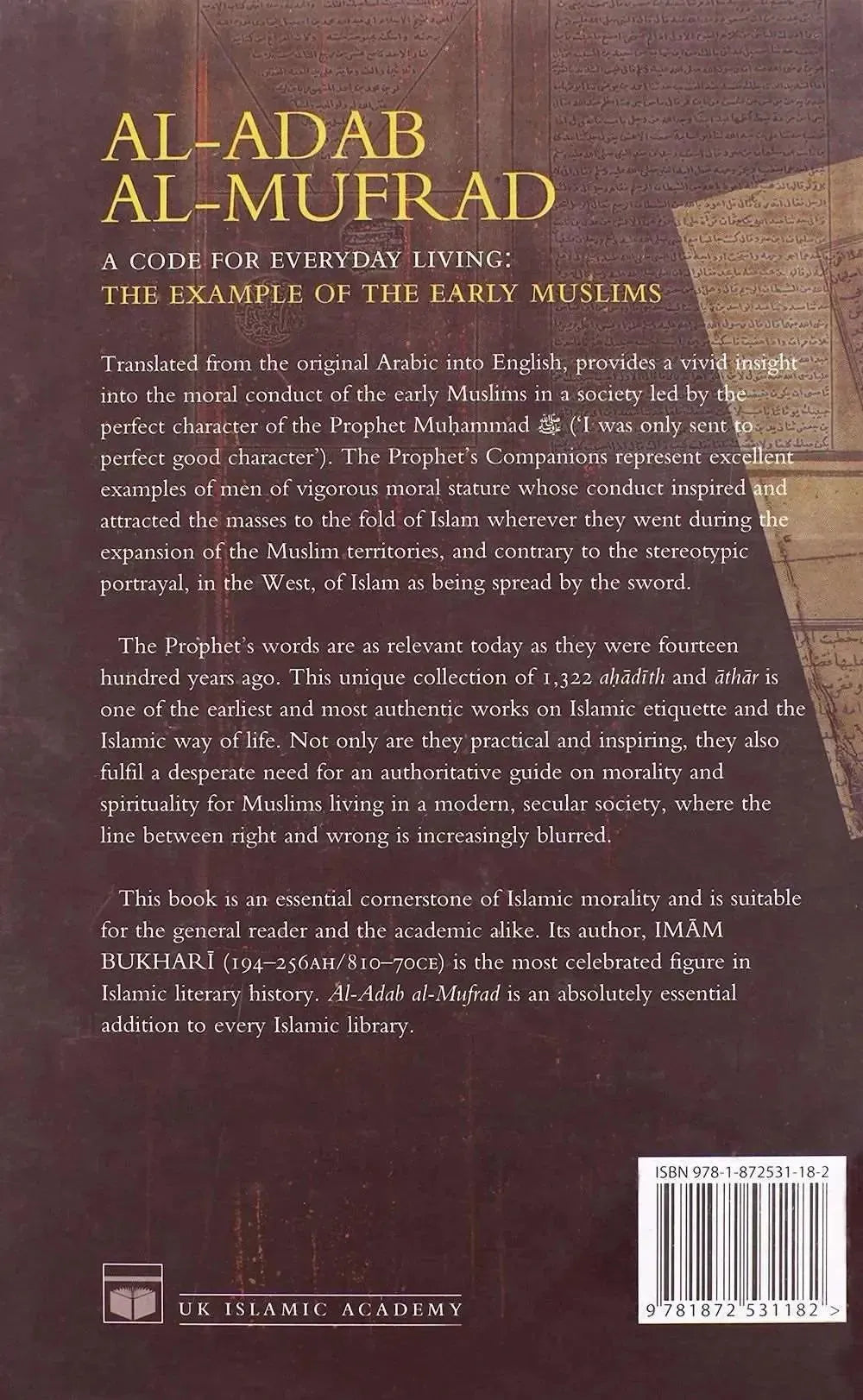 Al-Adab Al-Mufrad: A Code for Everyday Living: The Examples of the Early Muslims by Muhammad ibn Ismail al-Bukhari book cover