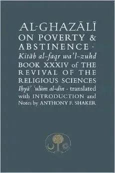 Al-Ghazali on Poverty and Abstinence