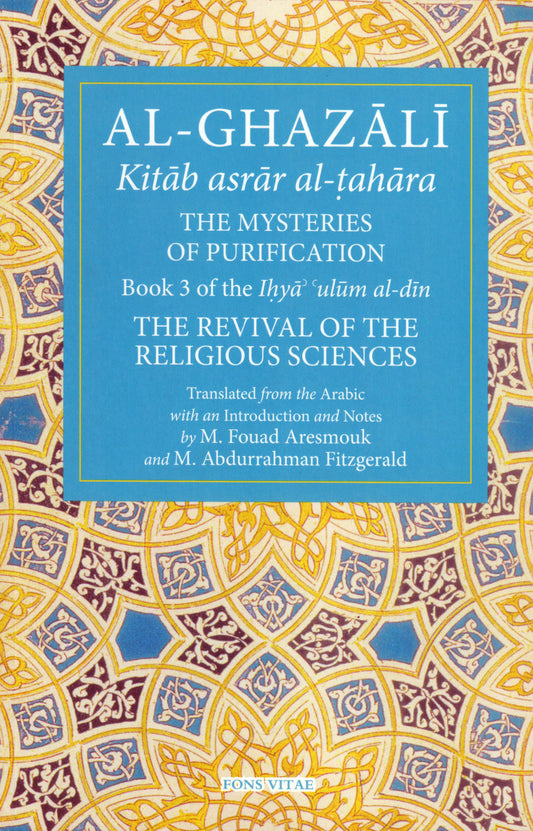 Al-Ghazali: The Mysteries of Purification