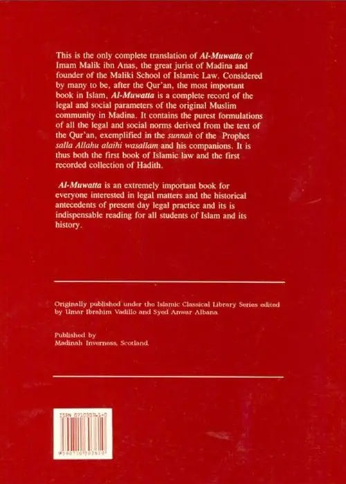 Al-Muwatta' Of Imam Malik Ibn Anas: The First Formulation Of Islamic Law (Revised In Whole)