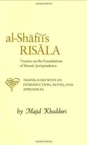 Al-Shafiis Risala: Treatise on the Foundations of Islamic Jurisprudence by al-Shafii book cover