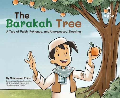 The Barakah Tree: A Tale of Faith, Patience, and Unexpected Blessings by Mohammed Faris book cover