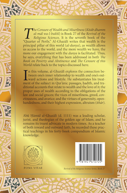Al-Ghazali: Censure of Wealth and Miserliness (Book 27 of The Revival of the Religious Sciences)