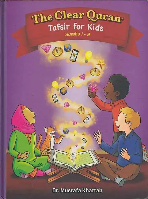 The Clear Quran: Tafsir For Kids - Surahs 1-9 (Volume 1) by Mustafa Khattab book cover