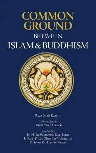 Common Ground Between Islam and Buddhism by Reza Shah-Kazemi book cover