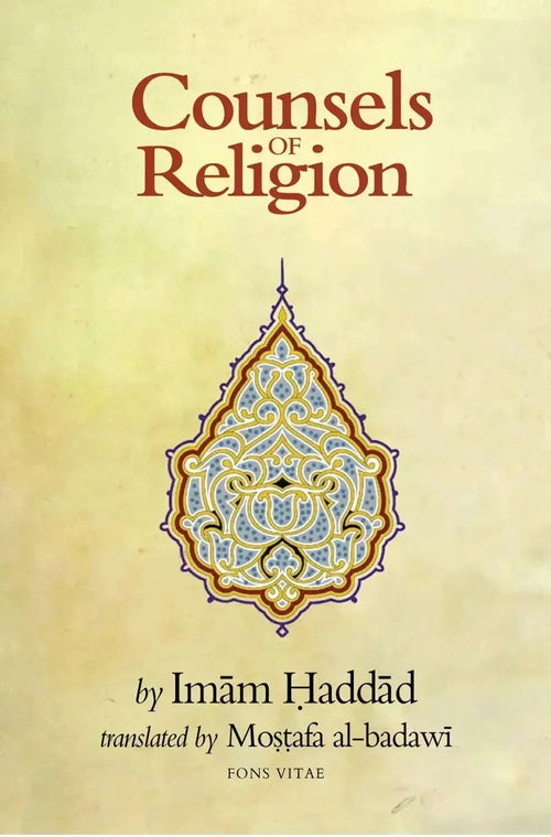 Counsels of Religion by Abdallah ibn Alawi al-Haddad book cover