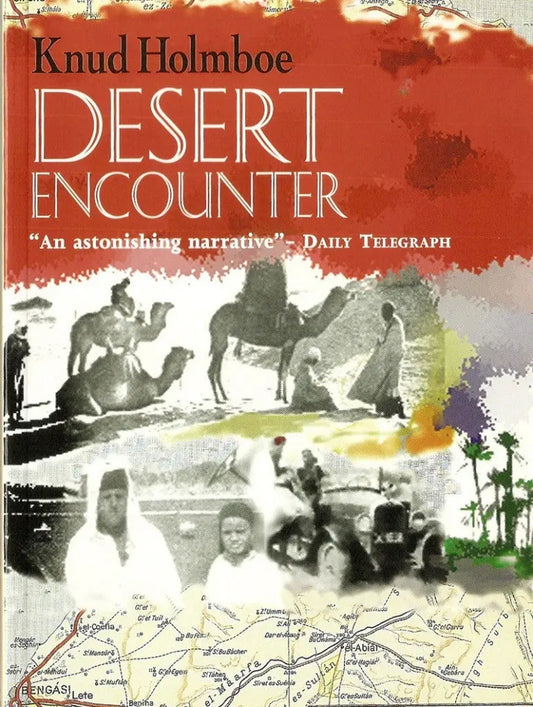 Desert encounter: An Adventurous Journey through Italian Africa Quilliam Press