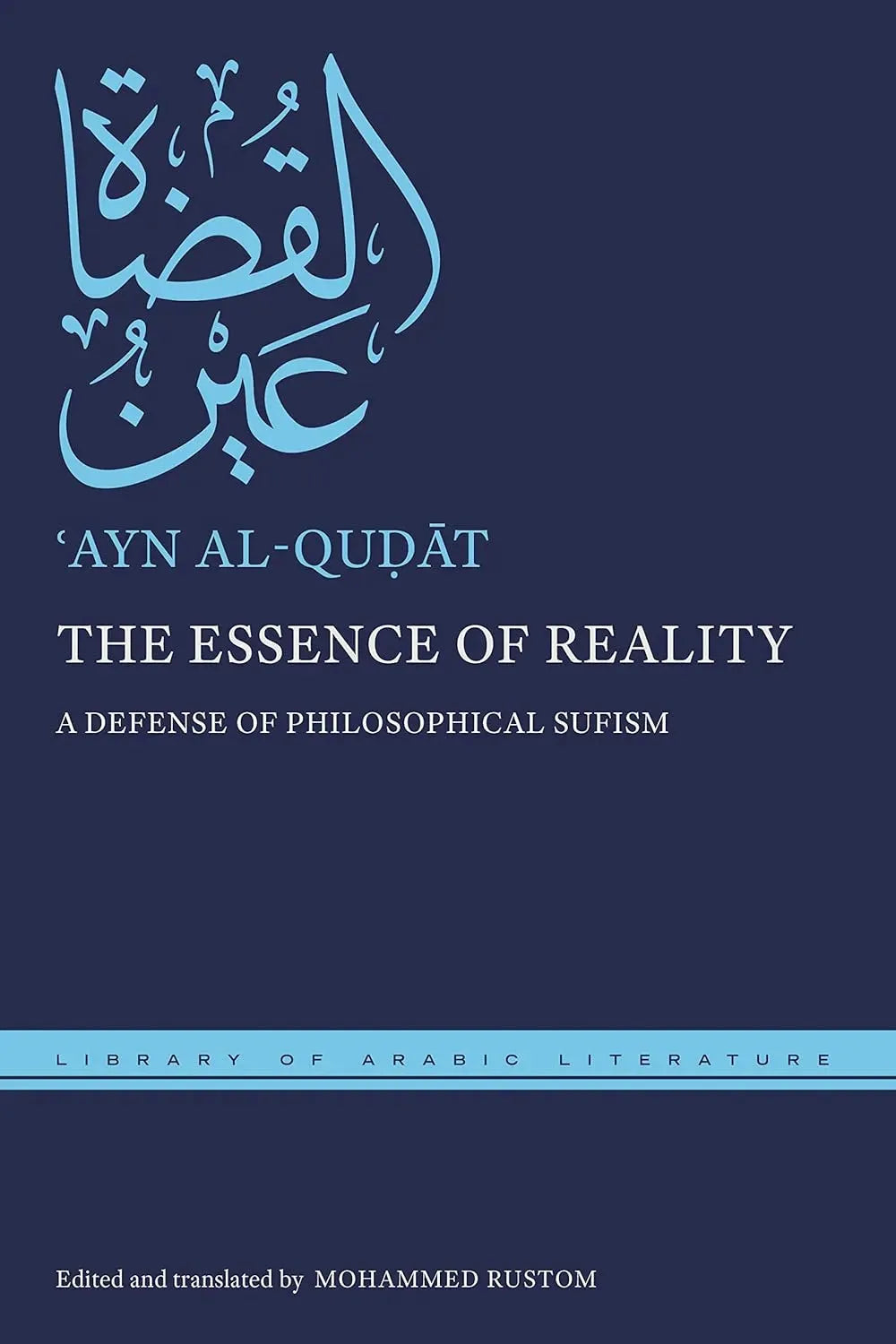 The Essence of Reality: A Defense of Philosophical Sufism by Ayn al-Qudat al-Hamadhani book cover
