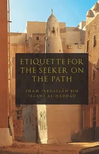 Etiquette for the Seeker on the Path