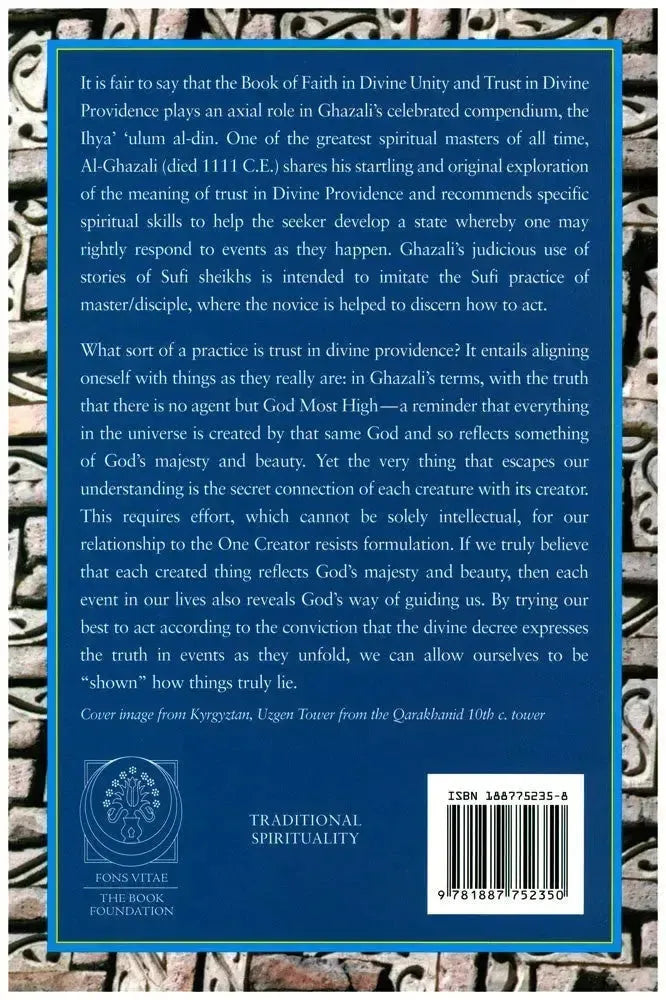 Faith in Divine Unity and Trust in Divine Providence: The Revival of the Religious Sciences Book XXXV Fons Vitae