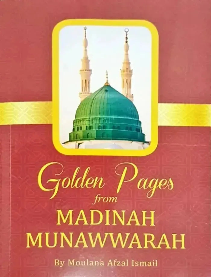 Golden Pages from Madinah Munawwarah by Afzal Ismail book cover