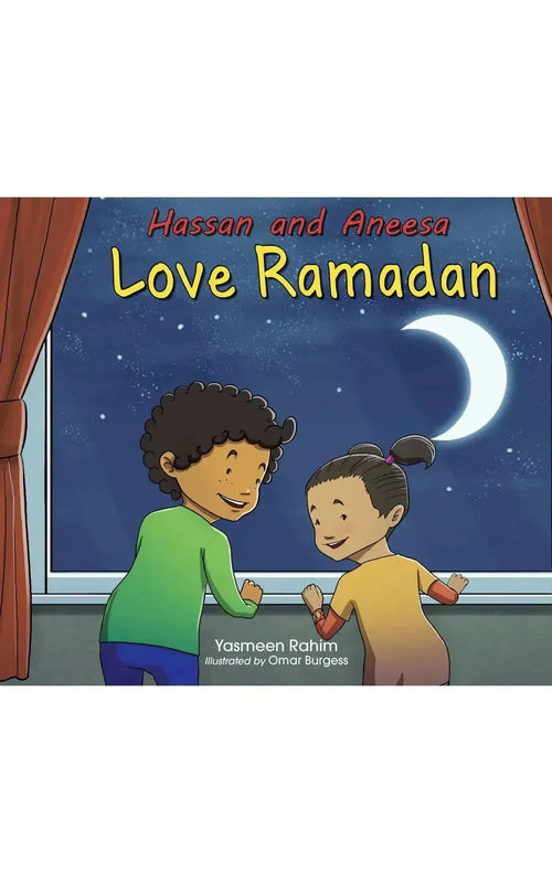 Hassan and Aneesa: Love Ramadan by Yasmeen Rahim book cover