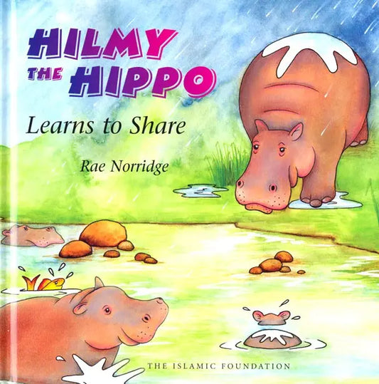 Hilmy the Hippo Learns to Share