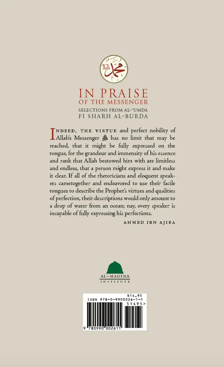In Praise Of The Messenger Selections From Al-‘Umda Fi Sharh Al-Burda