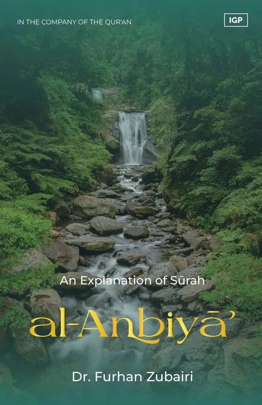 In the Company of the Quran: An Explanation of Surah al-Anbiya by Furhan Zubairi book cover