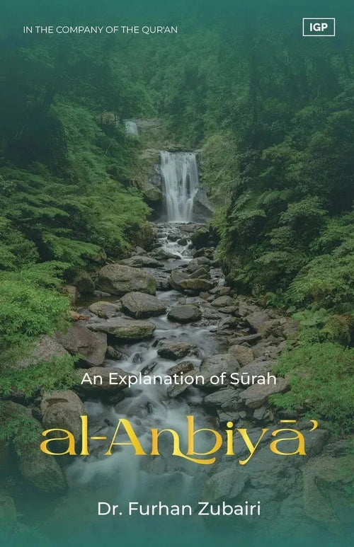 In the Company of the Quran: An Explanation of Surah al-Anbiya by Furhan Zubairi book cover
