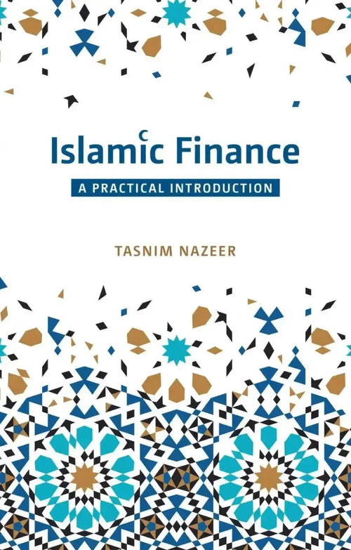 Islamic Finance: A Practical Introduction by Tasnim Nazeer book cover