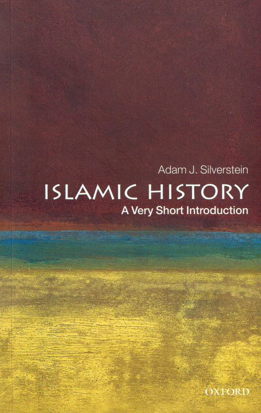 Islamic History: A Very Short Introduction
