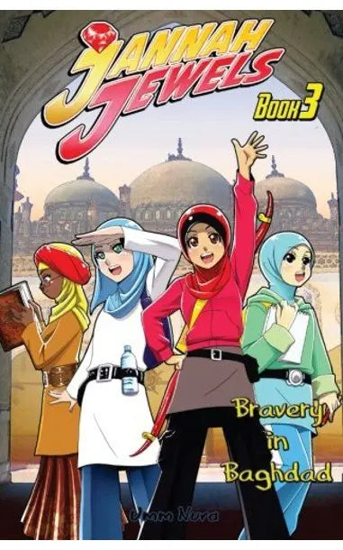 Jannah Jewels Book 3: Bravery In Baghdad