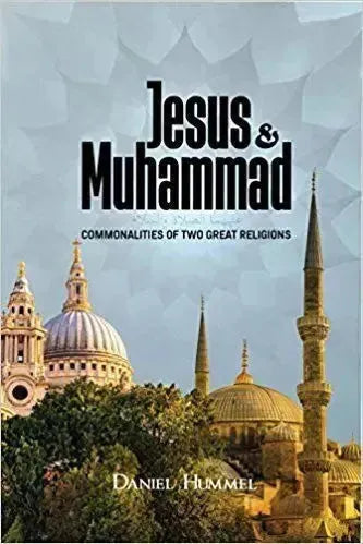 Jesus and Muhammad: Commonalities of Two Great Religions by Daniel Hummel book cover