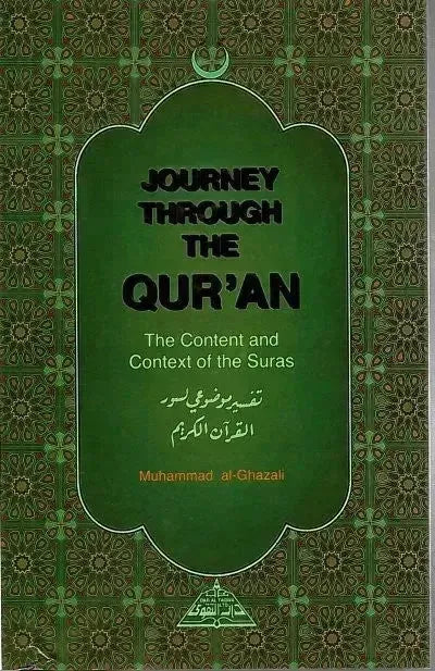 Journey Through The Qur'an: The Content and Context of the Suras by Mohammed al-Ghazali book cover