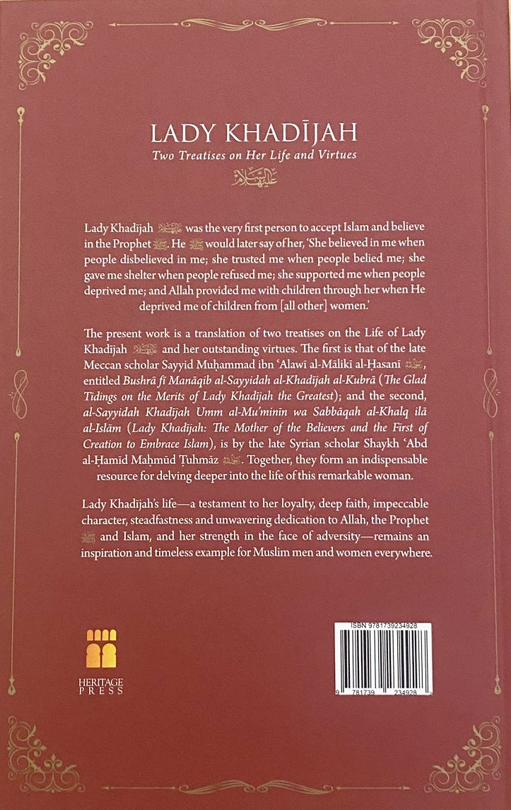 Lady Khadijah: Two Treatises on Her Life and Virtues