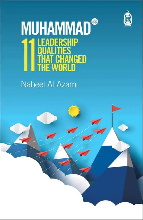 Muhammad: 11 Leadership Qualities That Changed the World by Nabeel al-Azami book cover