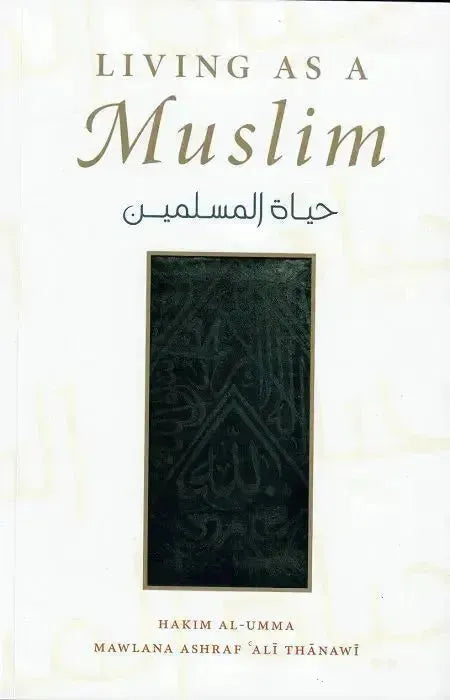 Living as a Muslim by Ashraf Ali Thanwi book cover