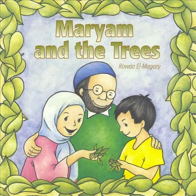 Maryam and the Trees Kube Publishing