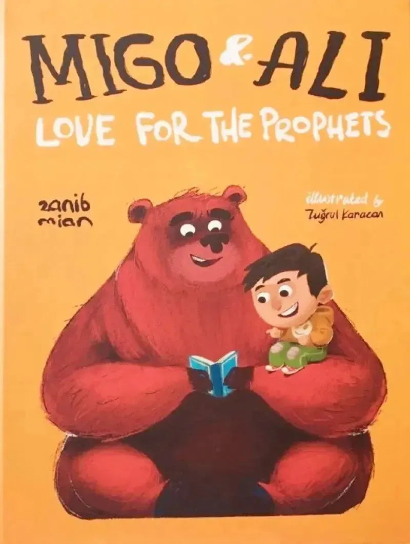 Migo & Ali: Love for the Prophets by Zanib Mian book cover