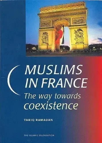 Muslims in France: The Way Towards Coexistence by Tariq Ramadan book cover