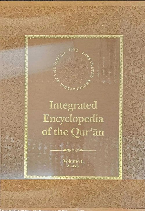 Integrated Encyclopedia of the Qur'an: IEQ - Vol 1 by Muzaffar Iqbal book cover