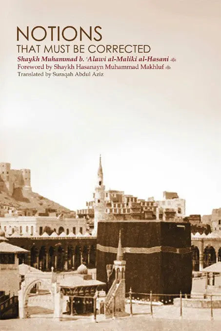 Notions That Must Be Corrected Sunni Publications