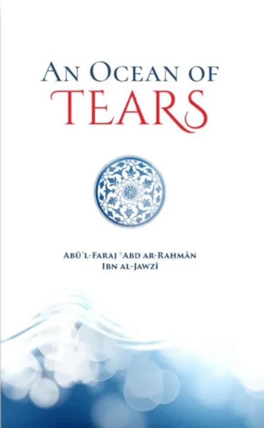 An Ocean of Tears: A Journey to Rekindle the Heart and Renew the Soul