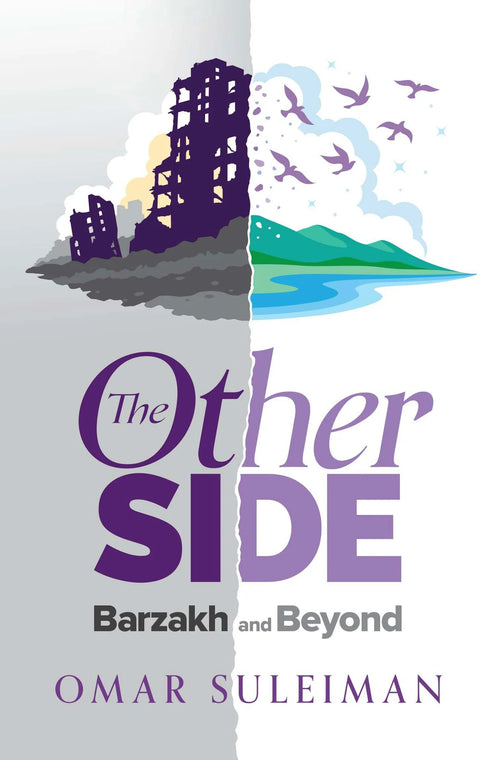 The Other Side: Barzakh and Beyond