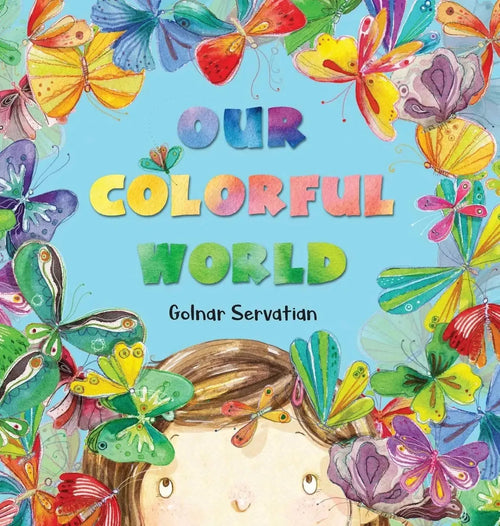Our Colorful World by Golnar Servatian book cover