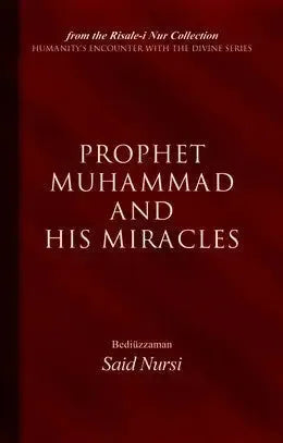 Prophet Muhammad and His Miracles Tughra Books
